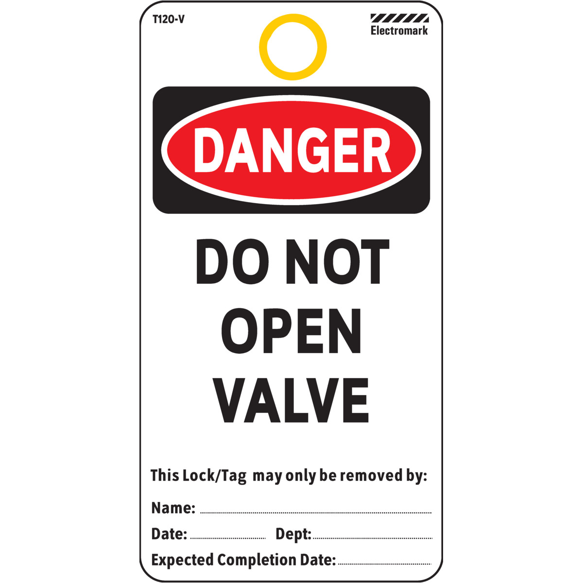 OSHA Danger Do Not Open Valve