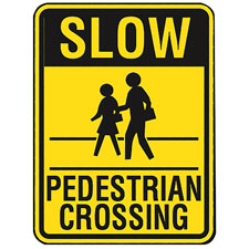 Brady Part: 103786 | SLOW Slow Pedestrian Crossing sign