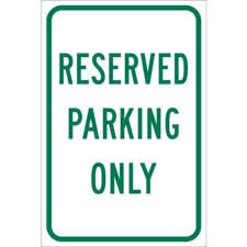 Reserved Parking Only Sign - Brady Part: 115577 | Brady | BradyID.com