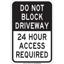 Do Not Block Driveway Access Required for Emergency Vehicles & Deliveries Sign 