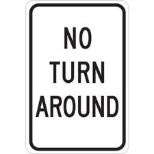 ●NO TURN AROUND No Turn Around Sign | Brady | BradyIndia.co.in