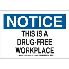 NOTICE This Is A Drug-Free Workplace Sign | Brady | BradyID.com