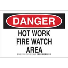 DANGER Hot Work Fire Watch Area Sign | Brady | BradyCanada.ca