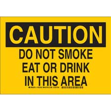 CAUTION Do Not Smoke Eat Or Drink In This Area Sign | Brady ...