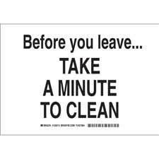 Before You Leave Take A Minute To Clean Sign | Brady | BradyID.com