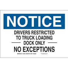 Loading Dock Only Sign NOTICE Drivers Restricted To Truck Loading Dock Only No Exceptions Sign ...
