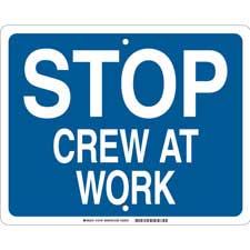 Stop Crew At Work Sign - Brady Part: 134187 | Brady | BradyID.com