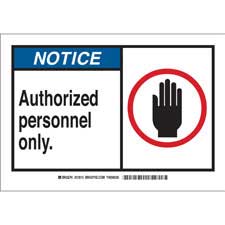 NOTICE Authorized Personnel Only. Sign | Brady | BradyID.com