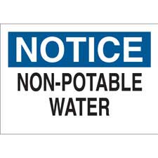 NOTICE Non-Potable Water Sign | Brady | BradyCanada.ca