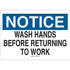 NOTICE Wash Hands Before Returning To Work Sign | Brady | BradyID.com