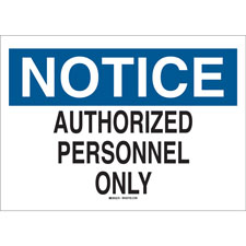 NOTICE Authorized Personnel Only Sign | Brady | BradyID.com.sg