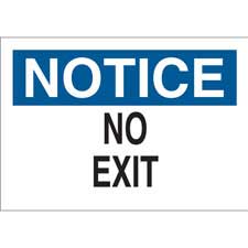 NOTICE No Exit Sign | Brady | BradyID.com