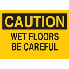 CAUTION Wet Floors Be Careful Sign | Brady | BradyID.com