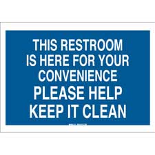 This Restroom Is Here For Your Convenience Please Help Keep It Clean ...