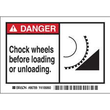 DANGER Chock wheels before loading or unloading. Labels - Brady Part ...