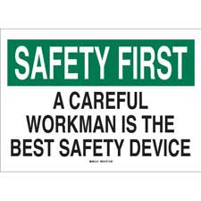 Brady Part: 25307 | SAFETY FIRST A Careful Workman Is The Best Safety ...