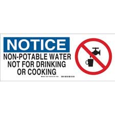 NOTICE Non-Potable Water Not For Drinking Or Cooking Sign - Brady Part ...