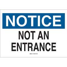 NOTICE Not An Entrance Sign - Brady Part: 95290 | Brady | BradyID.com.sg