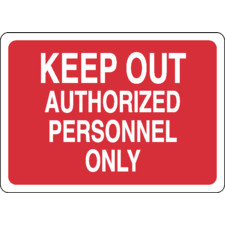 Keep Out Authorized Personnel Only Sign - Brady Part: 95432 | Brady ...