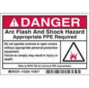 DANGER Arc Flash And Shock Hazard Appropriate PPE Required Labels