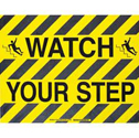 WATCH YOUR STEP ToughStripe Floor Sign