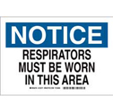 NOTICE Respirators Must Be Worn In This Area Sign sku:123569