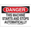 DANGER This Machine Starts And Stops Automatically Sign sku:123683