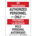 Bilingual NO TRESPASSING Authorized Personnel ____Only____ Sign sku:124007