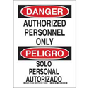 Bilingual  DANGER Authorized Personnel Only Sign sku:124043