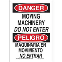 Bilingual DANGER Moving Machinery Do Not Enter Sign sku:124073