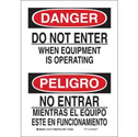 Bilingual DANGER Do Not Enter When Equipment Is Operating Sign sku:124115