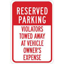 RESERVED PARKING Violators Towed Away At Vehicle Owner'S Expense Sign sku:124384