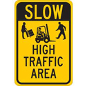 SLOW High Traffic Area Sign sku:124422