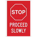 STOP Proceed Slowly Sign sku:124428
