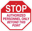 STOP Authorized Personnel Only Beyond This Point Sign sku:124530