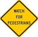 Watch For Pedestrians Sign sku:124603