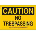 CAUTION No Trespassing Sign