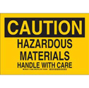 CAUTION Hazardous Materials Handle With Care Sign