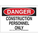 DANGER Construction Personnel Only Sign sku:126879