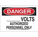DANGER___ Volts Authorized Personnel Only Sign sku:126996