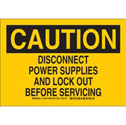 CAUTION Disconnect Power Supplies And Lock Out Before Servicing Sign