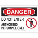 DANGER Do Not Enter Authorized Personnel Only Sign