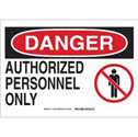 DANGER Authorized Personnel Only Sign sku:131631