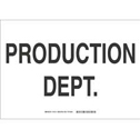 Production Dept Sign sku:132110