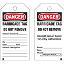 Isolation Blind Tags: DANGER: BARRICADE TAG DO NOT REMOVE CONTACT PERSON BELOW FOR ENTRY INSTRUCTI sku:132422