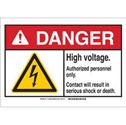 DANGER High Voltage. Authorized Personnel Only. Contact Will Result In Serious Shock Or Death. Sign