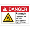 DANGER Flammable. Keep Flames And Heat Away. Death Or Serious Injury Will Occur. Sign