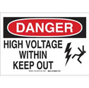 DANGER High Voltage Within Keep Out Sign sku:19929