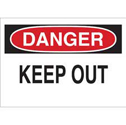 DANGER Keep Out Sign