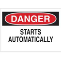DANGER Starts Automatically Sign